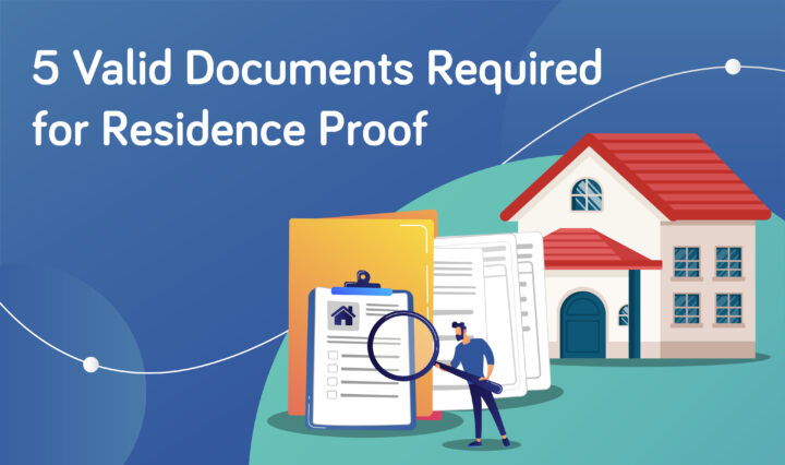 5 Valid Documents Required for Residence Proof