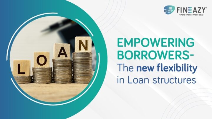 Empowering Borrowers – The New Flexibility in Loan Structures