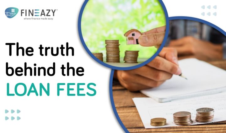 The Truth behind the Loan Fees